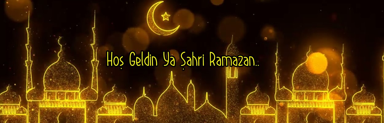 Hos Geldin Ya Sehri Ramazan