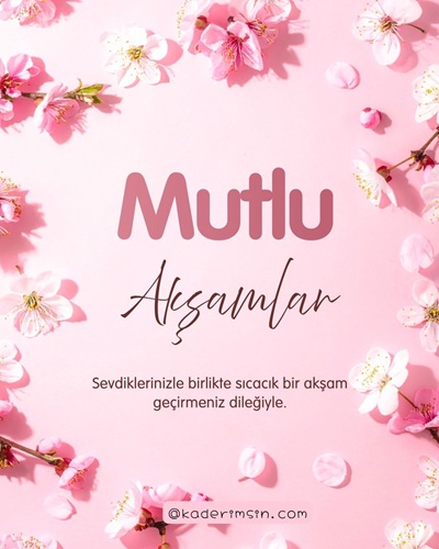 Pembe çiçek detaylı şık mutlu akşamlar mesaj görseli